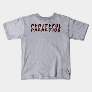 phaithful-phanatics-black Kids T-Shirt